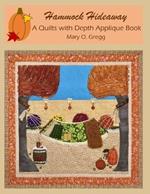Hammock Hideaway: A Quilts with Depth Applique Book