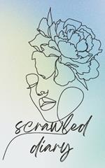 Scrawled Diary: A Collection of Emotional Writings