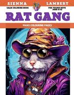 Calm Coloring Book for young boys Ages 6-12 - Rat Gang - Many colouring pages