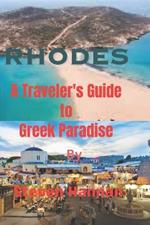 Rhodes: A Traveler's Guide to Greek Paradise