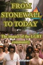 From Stonewall To Today: The Impact Of The LGBT Community
