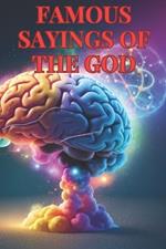 Famous Sayings of the God: Inspiring Words from the Divine