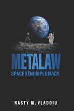 Metalaw: Space Xenodiplomacy