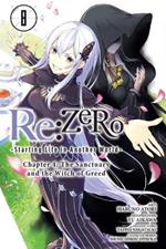 Re:ZERO -Starting Life in Another World-, Chapter 4: The Sanctuary and the Witch of Greed, Vol. 8 (m