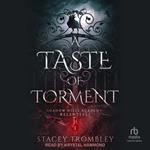 A Taste of Torment