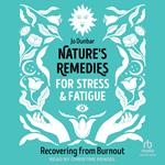 Nature's Remedies for Stress and Fatigue