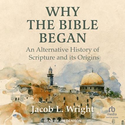 Why the Bible Began