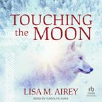 Touching the Moon