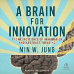 A Brain for Innovation