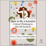 How to Be a Scientist