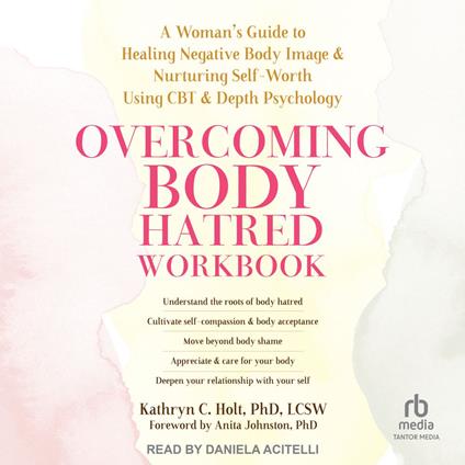 Overcoming Body Hatred Workbook