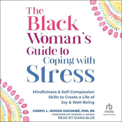 The Black Woman’s Guide to Coping with Stress