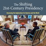 The Shifting Twenty-First Century Presidency