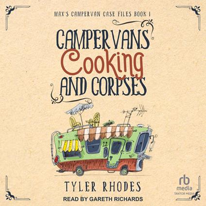 Campervans, Cooking, and Corpses