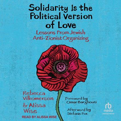 Solidarity Is the Political Version of Love