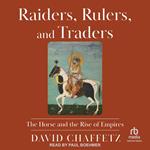 Raiders, Rulers, and Traders