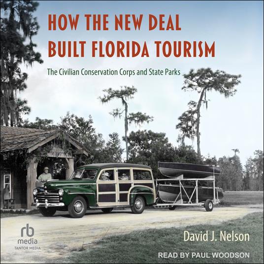 How the New Deal Built Florida Tourism