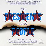 The Presidents and the People