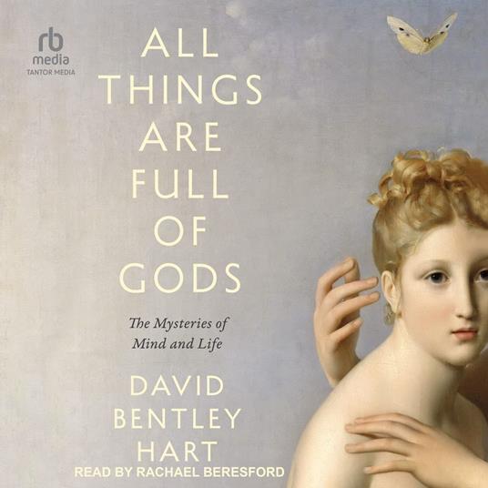 All Things Are Full of Gods