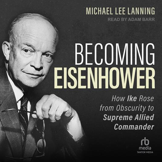 Becoming Eisenhower