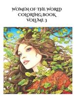 Women of the World Coloring Book: Volume 3 100 More Pages
