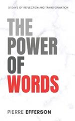 The Power of Words: 31 Days of Reflection and Transformation