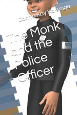 The Monk and the Police Officer