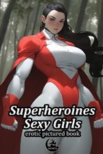 Superheroines Sexy Girls