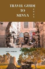 Travel guide to Minya 2023: Wanderlust unleashed: unveiling hidden gems and inspiring adventure