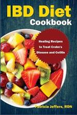 IBD Diet Cookbook: Healing Recipes to Treat Crohn's Disease and Colitis