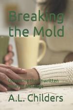 Breaking the Mold: Unwriting the Unwritten Rules of Marriage