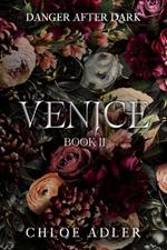 Venice: A Dark Paranormal Romance Series (Danger After Dark, Book 2)