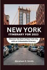 New York itinerary for 2023: Discover the Best of New York City with an Unbeatable Itinerary