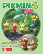 Pikmin 4 Complete Guide: Walkthrough, Secrets, Tips, Tricks, Guides, And Help