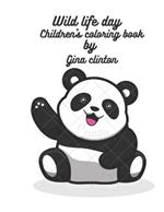 Wild life day: Children's coloring book