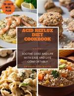 Acid Reflux Diet Cookbook: Soothe GERD and LPR with Ease and Live Comfortably q