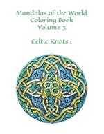 Mandalas of the World: Volume 3 100 Images Celtic Knots