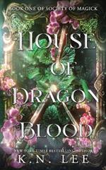 House of Dragon Blood: A Dark Academia Fated Mate Fantasy