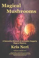 Magical Mushrooms: A Samantha Brennan & Annabelle Haggerty Magical Mystery