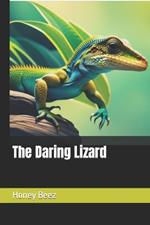 The Daring Lizard