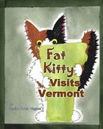 Fat Kitty Visits Vermont