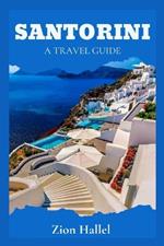 Santorini: A Travel Guide