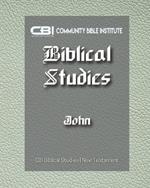 The Book of John: CBI Biblical Studies New Testament
