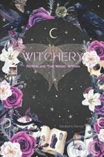 Witchery: Revealing The Magic Within