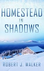 Homestead in Shadows