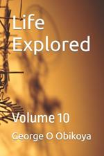 Life Explored: Volume 10