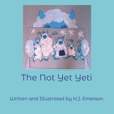 The Not Yet Yeti - H J Emerson - cover