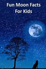 Fun Moon Facts for Kids