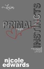 Claim: Primal Instincts Volume 7-9