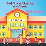 -Emily's new school and new friends - Emily and Lily